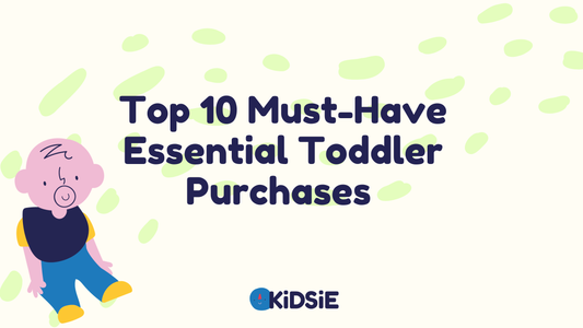 top 10 must have essential toddler purchases